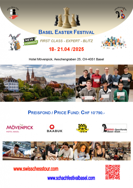 BASEL EASTER FESTIVAL,18-21.04 /2025 - Swiss CHess Tour