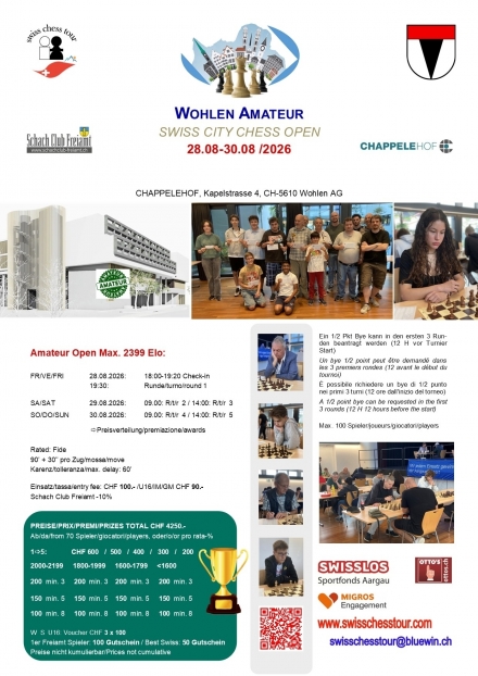 WOHLEN AMATEUR OPEN, 28-30.08.2026 - Swiss CHess Tour